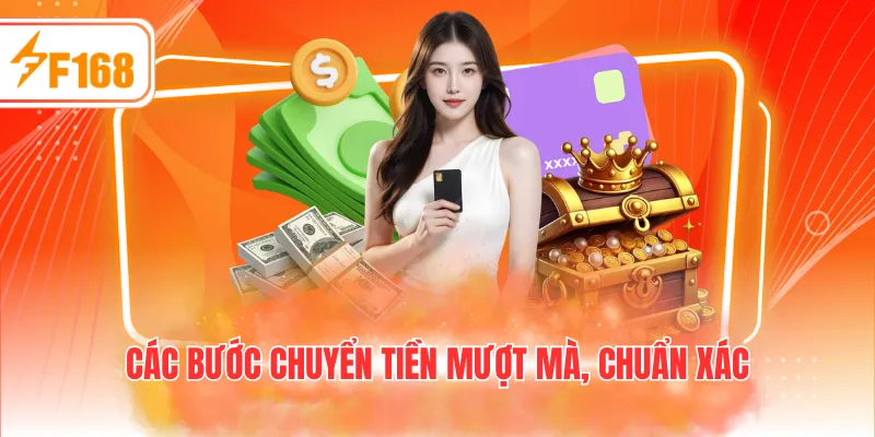 Các bước chuyển tiền mượt mà, chuẩn xác
